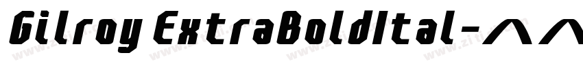 Gilroy ExtraBoldItal字体转换